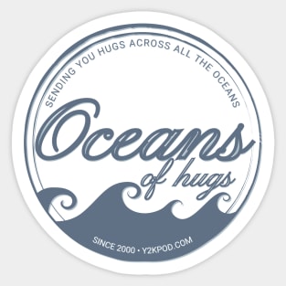 Oceans of hugs Sticker